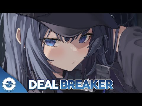 Nightcore - Deal Breaker (Lyrics)