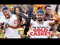 RETURN OF ABULO GOLD CASKET ZUBBY MICHAEL DIAMOND OKECHI