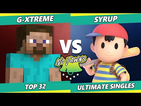 No Jawns 2 - G-XTREME (Steve) Vs. Syrup (Ness) SSBU Ultimate Tournament