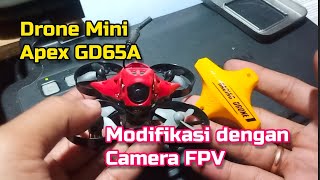 Modif drone apex dengan kamera FPV