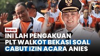 Plt Wali Kota Bekasi Klarifikasi soal Cabut Izin Acara Anies di Stadion Patriot, INI PENGAKUANNYA