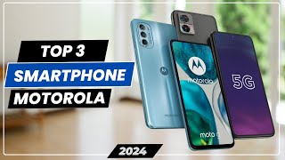 Top 3 Melhores Smartphones Motorola Para 2024