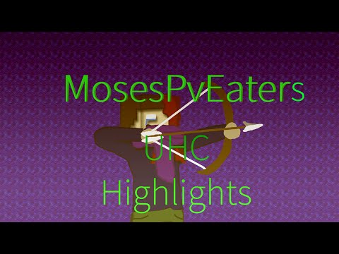 MosesPvEater's UHC Highlights E2 - Mad