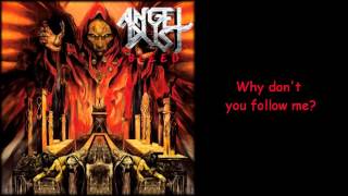 Angel Dust - Follow Me [Part 1&amp;2] (Lyrics on Screen)