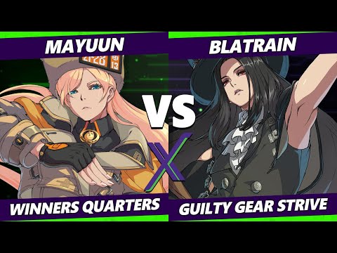 F@X 478 Winners Quarters - BLATRAIN (Testament, Bridget) Vs Mayuun - (Millia) Guilty Gear Strive