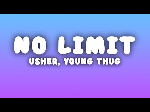 Usher - No Limit (Lyrics) ft. Young Thug