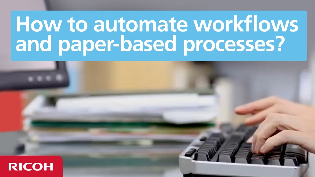 How to automate workflows and streamline document management processes for better efficiency