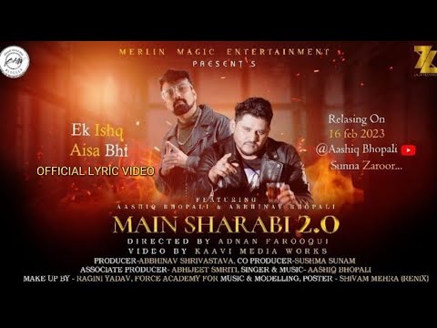 MAIN SHARABI 2.0 RAP VERSION  OFFICIAL LYRIC VIDEO || AASHIQ BHOPALI FT: ABBHINAV BHOPALI || 2023