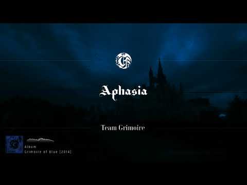 [Official] Team Grimoire - Aphasia