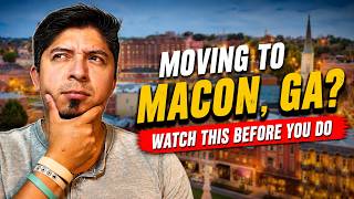Moving to Macon, GA - Everything You Need to Know.