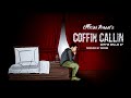 02 Coffin Callin Official Bhagat Prod By Arcane COFFIN CALLIN EP