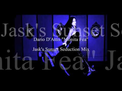 Dario D'Attis "Monita Fea" (Jask's Sunset Seduction Mix)