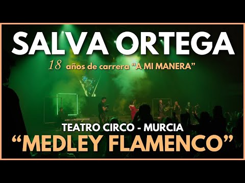 Salva Ortega / Medley - Tanto La Quería - El Perdón - Cuando Zarpa El Amor / concierto Aniversario 