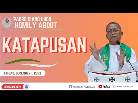 Fr. Ciano Homily about KATAPUSAN - 12/1/2023