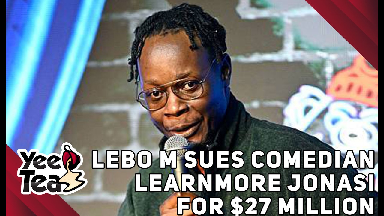 Lebo M Sues Comedian Learnmore Jonasi For $27 million + More
