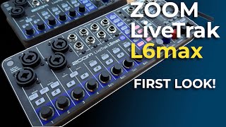 FIRST LOOK - the NEW Zoom LiveTrak L6max | Mixer, Interface, Recorder