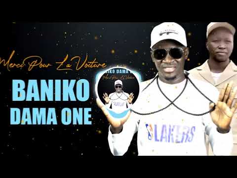 Baniko Dama One - Merci Pour La Voiture (Officiel 2022)