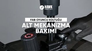 Fab Serisi Alt Mekanizma Bakımı