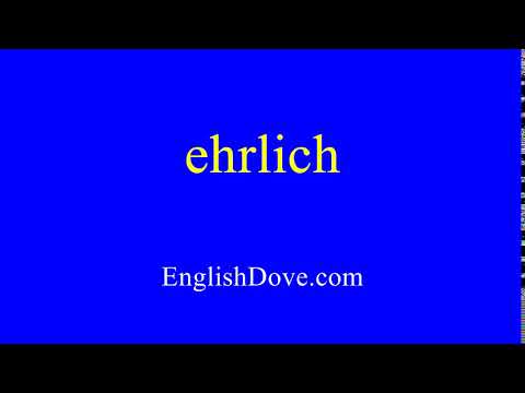 How to pronounce ehrlich in American English.