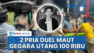 Kronologi 2 Pria di Ogan Ilir Duel Maut Gegara Utang Rp100 Ribu, 1 Tewas 1 Dirawat di RS