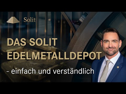 Edelmetalle flexibel kaufen und sicher lagern? Was ist das SOLIT Edelmetalldepot? (Erklärvideo)