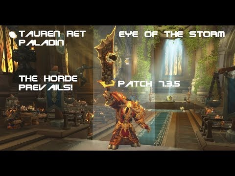 Tauren Ret Paladin PVP BG 7.3.5 - The Horde Prevails!