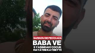 Sarıgöl'de kaza: 2 kişi hayatını kaybetti!