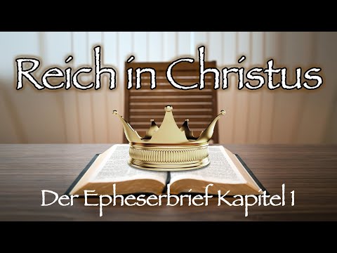 Peter Hasler - Reich in Christus- Epheserbrief Kapitel 1 - 20.02.2022