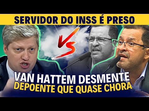 Servidor do INSS MENTE, enfrenta Van Hattem e SAI PRESO na CPMI