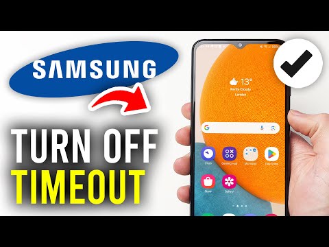How To Turn Off Screen Timeout On Samsung Galaxy Phone - Full Guide