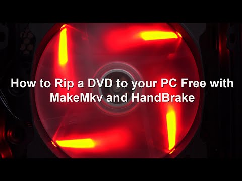 How to Rip a DVD Free with MakeMKV and HandBrake Easy