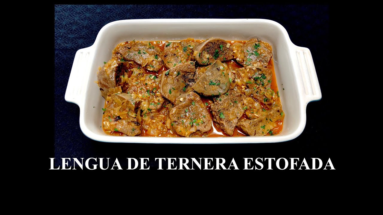 Watch Lengua de Ternera Estofada Now Lengua de Ternera Estofada