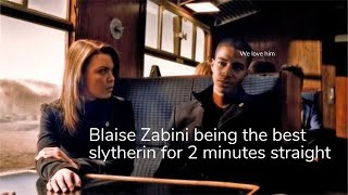 Blaise Zabini being the best Slytherin for 2 minutes straight