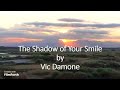 Vic Damone - The Shadow of Your Smile