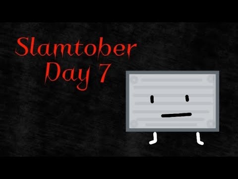 Slamtober 7