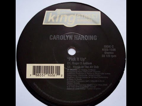 Carolyn Harding ‎– Pick It Up (Roger S Anthem)