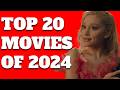Top 20 Movies Of 2024