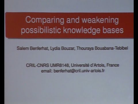 AGI-13 Salem Benferhat - Comparing and weakening possibilistic knowledge bases