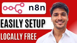 How to Setup N8n Locally for Free | Step-by-Step Installation Guide