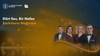 Dört Ses, Bir Nefes Şarkıların Nağmesi | CSO Ada Ankara