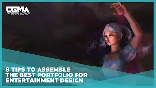 8 Tips to Assemble the Best Portfolio for Entertainment Design | CGMA