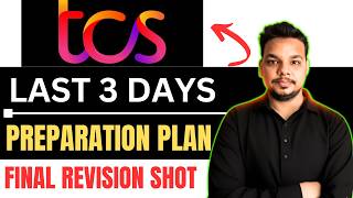 How to Prepare for TCS in Last 3 Days | TCS NQT Preparation 2026 | Last Moment Tips | TCS Updates