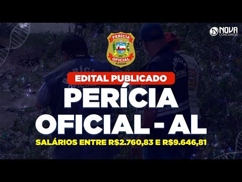 Análise do edital: Auxiliar de Perícia Oficial de Alagoas | salários de até R$ 9 mil