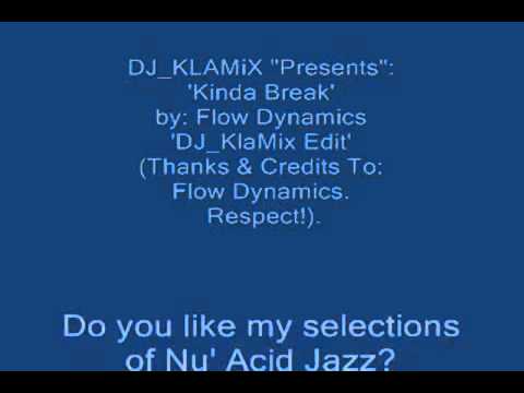 DJ KlaMiX Presents   Kinda Break   by Flow Dynamics