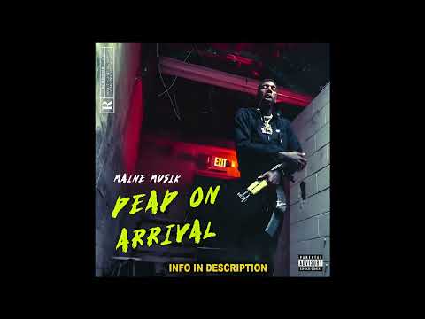 Maine Musik Type Beat Feat. YKWIHF Vea - "Dead On Arrival"