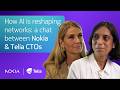 How AI Is Reshaping Networks A Chat Between Nokia Telia CTOs