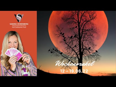 #Wochenorakel vom 13 - 19.06.22 🌕SUPERVOLLMOND🍓 #Annehmen & #Neuanfänge💎#Kraft & #Veränderung💎