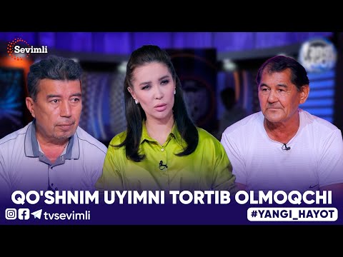 YANGI HAYOT - QO'SHNIM UYIMNI TORTIB OLMOQCHI