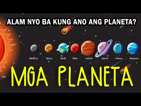 MGA PLANETA SA SOLAR SYSTEM  (ALAM NYO BA? ANO ANG PLANETA?) PLANETS IN SOLAR SYSTEM