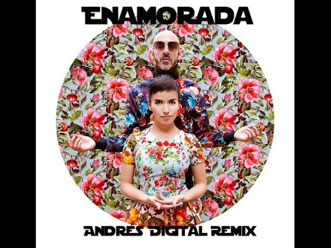 Enamorada (Andrés Digital Remix)